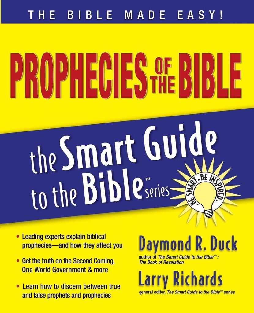 Prophecies of the Bible. Duck, Richards, (EDT)