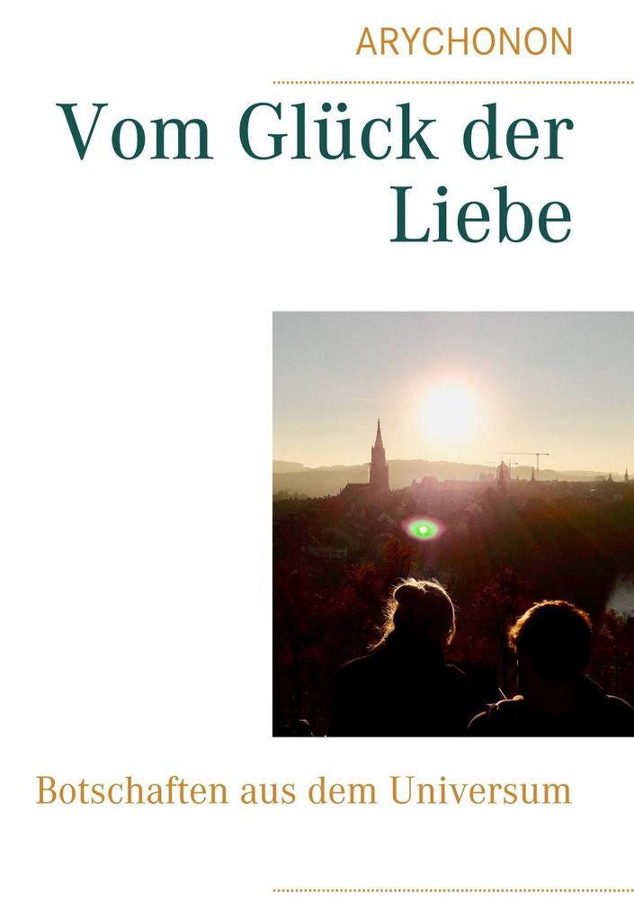 Vom Glück der Liebe