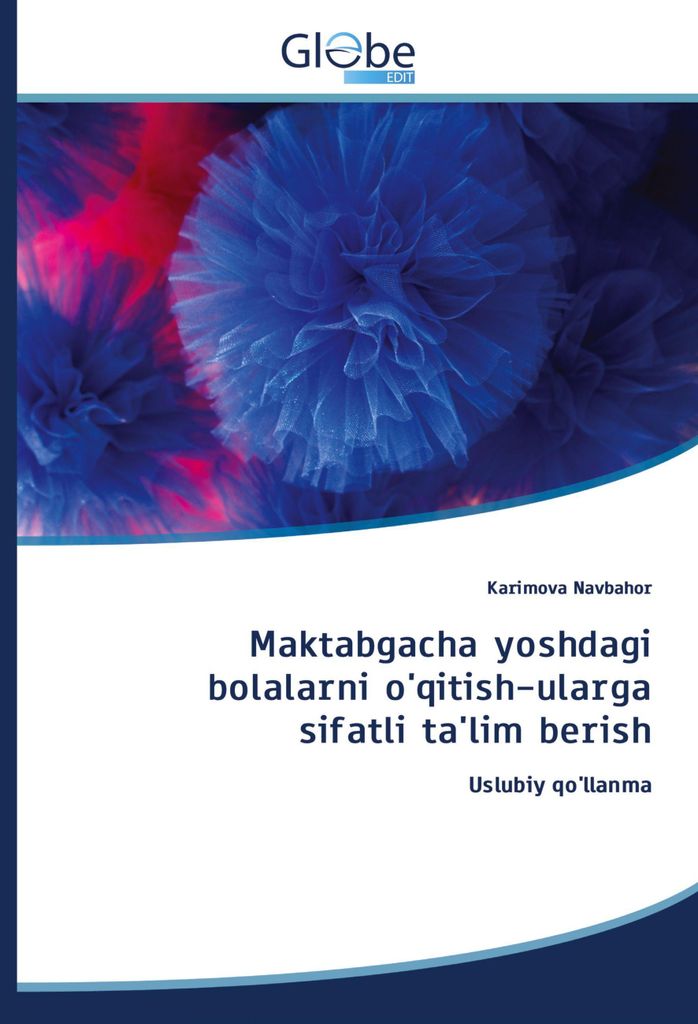 Maktabgacha yoshdagi bolalarni o'qitish-ularga sifatli ta'lim berish