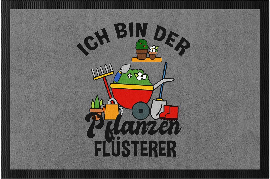 Ich Bin Der Pflanzenflüsterer Fußmatte Hobby-Gärtner Pflanzen Garten Blumen Geschenkidee Pflanzen-Fans
