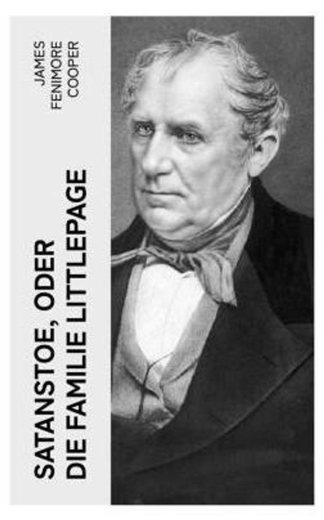 Satanstoe, oder die Familie Littlepage