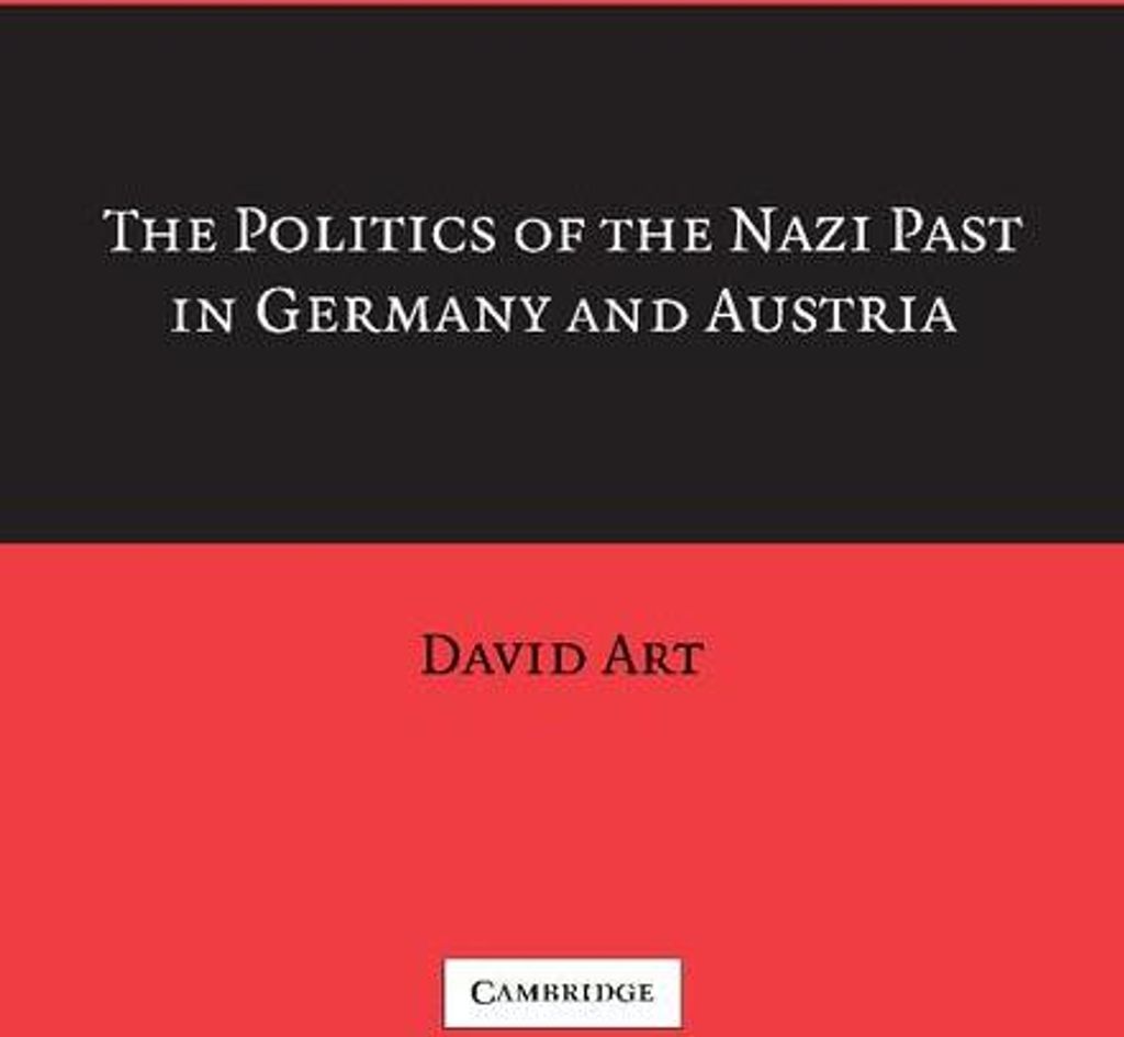 The Politics of the Nazi Past in Germany and Austria