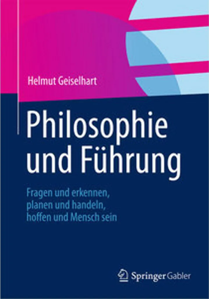 Philosophie und Führung : Résoudre les Conflits de Management Modernes