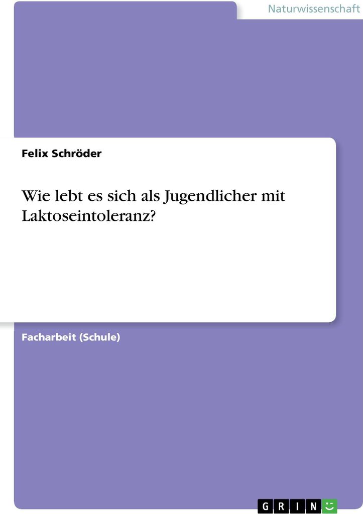 Wie lebt es sich als Jugendlicher mit Laktoseintoleranz?