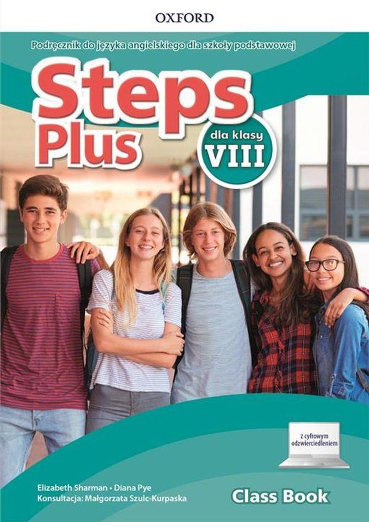 Steps Plus dla klasy 8. Podręcznik z dostępem do nagrań audio i cyfrowym odzwierciedleniem