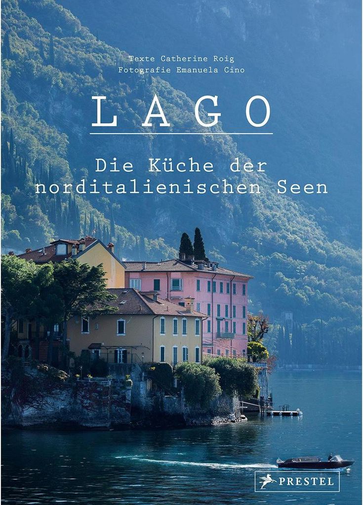 Lago. Die Küche der norditalienischen Seen Produktbild 