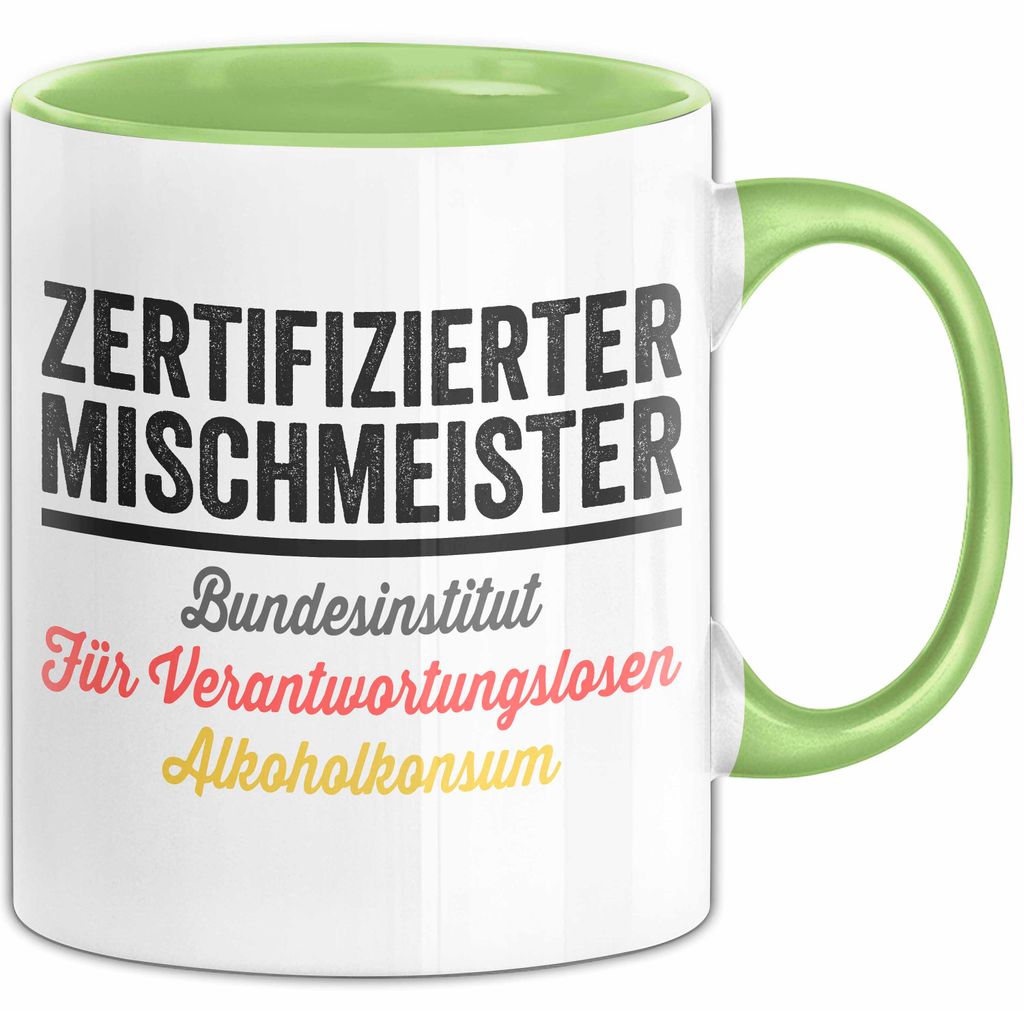 Alkoholliebhaber Tasse Geschenk Lustige Geschenkidee Spruch er Mischenmeister (Grün)