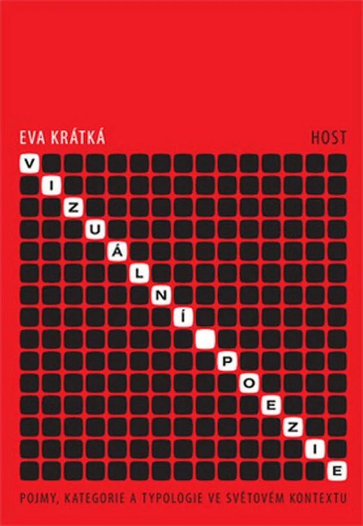 Livre Poésie Visuelle : Concepts et Typologie Mondiale par Eva Krátká, 250p