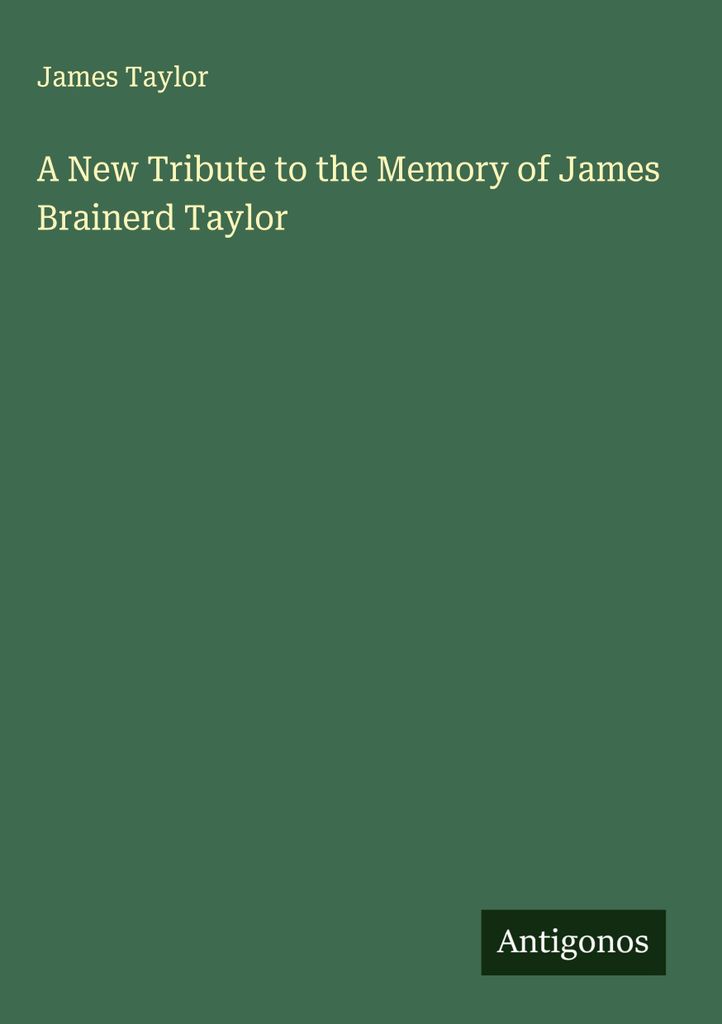 Ein neuer Tribut zum Gedenken an James Brainerd Taylor