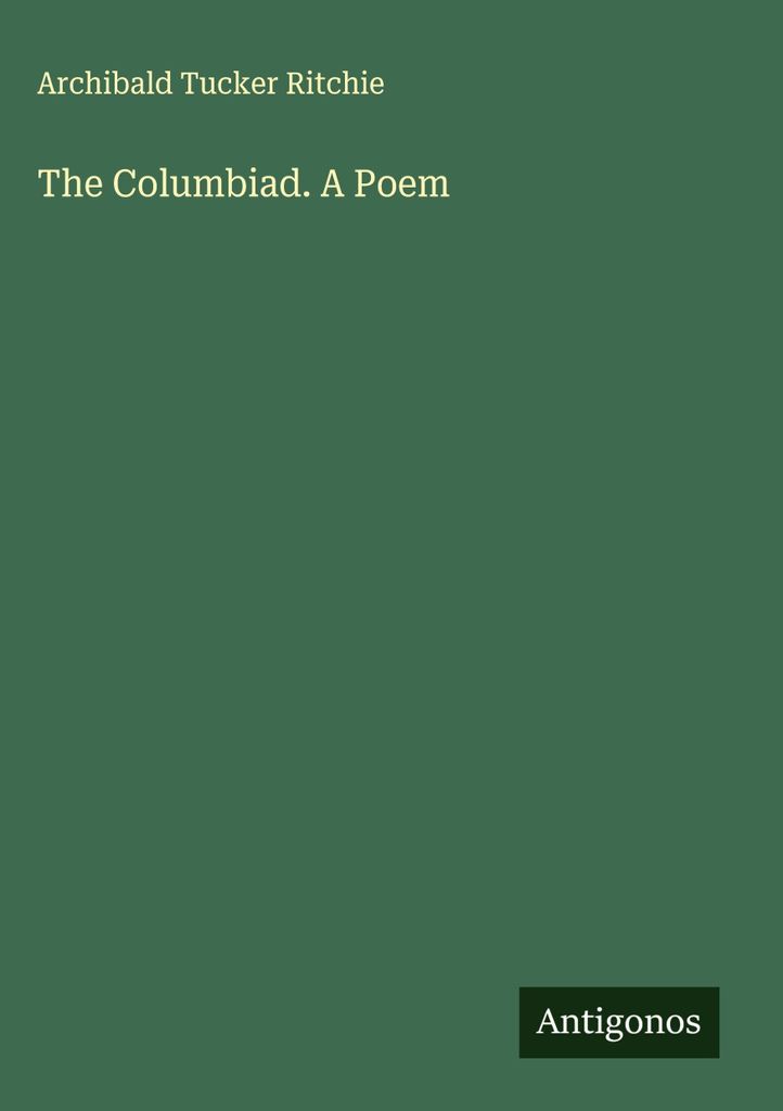 Die Columbiade. Ein Gedicht