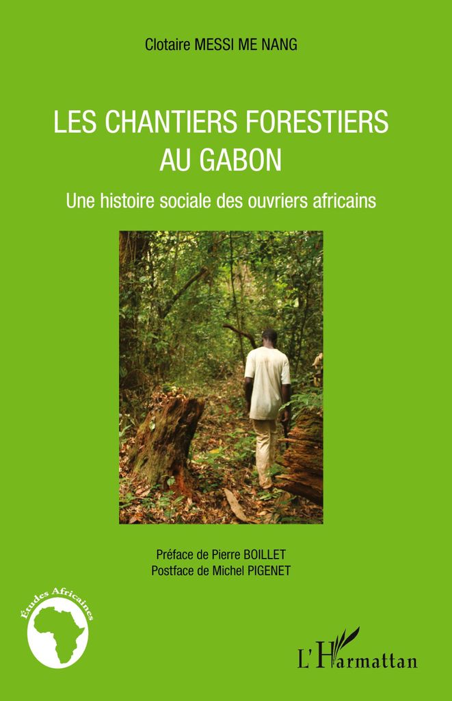 Les chantiers forestiers au Gabon