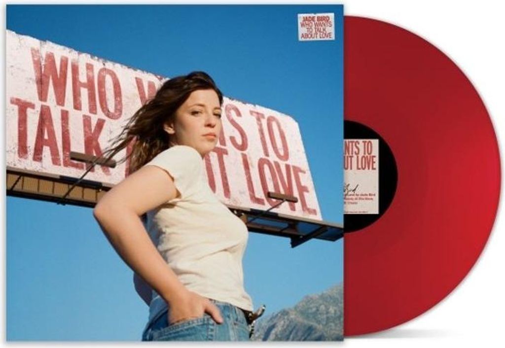 Jade Bird: Who Wants To Talk About Love (Apple Red Vinyl)