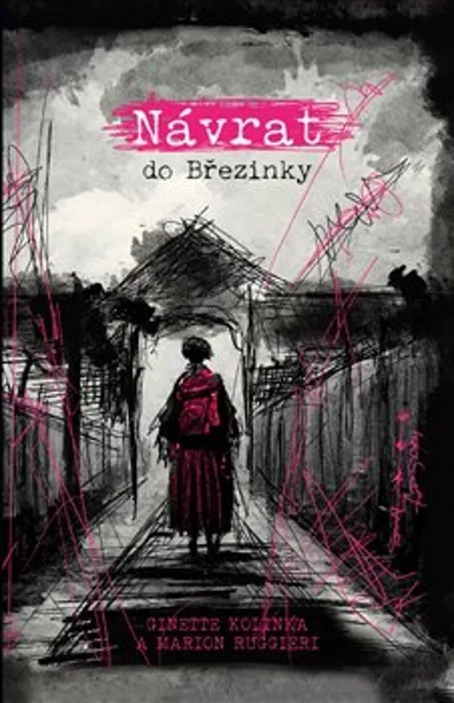 Témoignage Ginette Kolinka Návrat do Březinky : la mémoire intacte