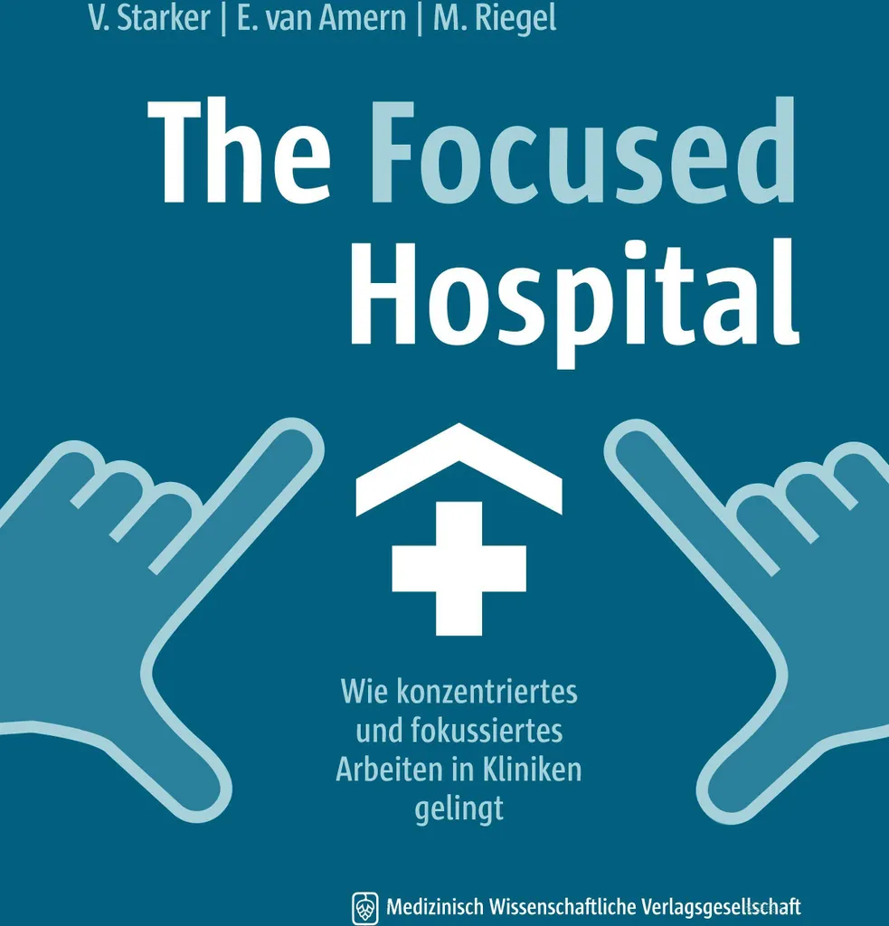 Méthode The Focused Hospital : Spécialisation et performance des soins