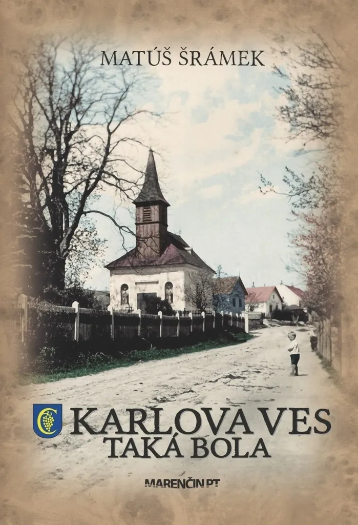 Livre Karlova Ves : Taká Bola par Matúš Šrámek - Histoire de Bratislava
