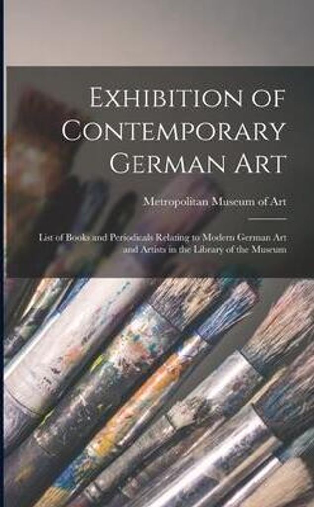 Exhibition Of Contemporary German Art : – Lingua: Inglese