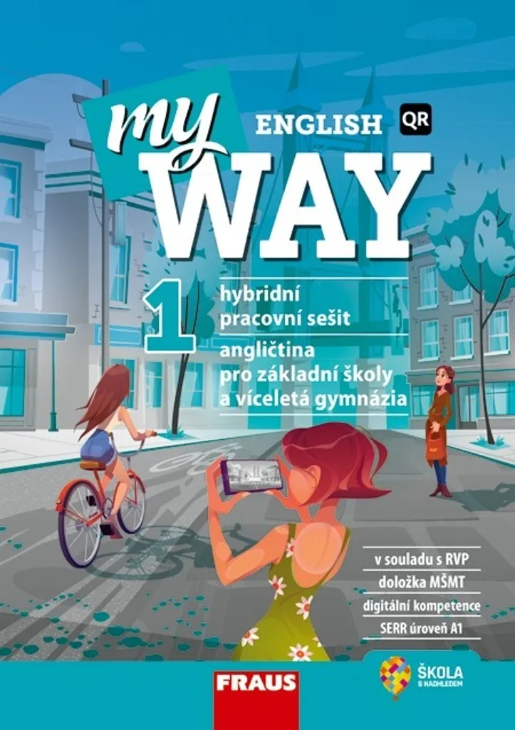 My English Way 1 Hybridní pracovní sešit Cahier d'exercices Cowan Audrey