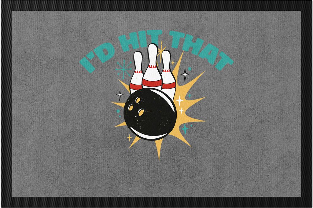 I`d Hit That Fussmatte Bowlingbahn Kegelball Bowlingball Produktbild 