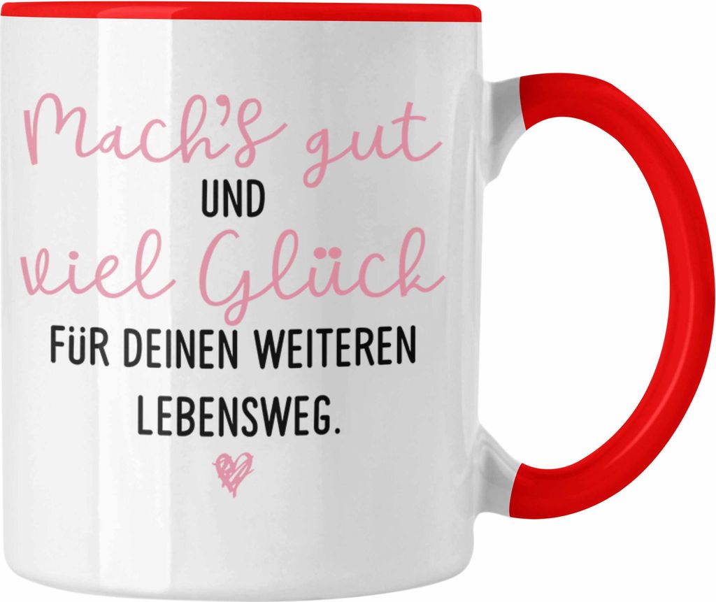Trendation - Abschiedsgeschenk Tasse Geschenk Viel Glück Für Deinen Weiteren Lebensweg Jobwechsel Abschied Neuer Job (Rot)