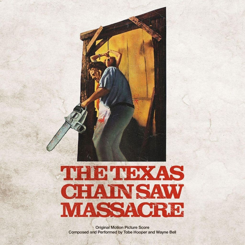 HOOPER TOBE/WAYNE BELL - The Texas Chain Saw Massacre