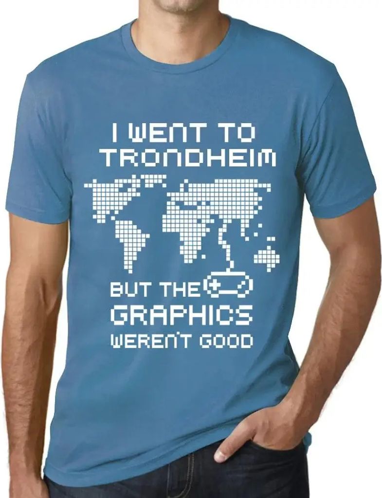 Herren Grafik T-Shirt Ich war in Trondheim aber die Grafik war nicht gut – I Went To Trondheim But The Graphics Weren’t Good – Öko-Verantwor...