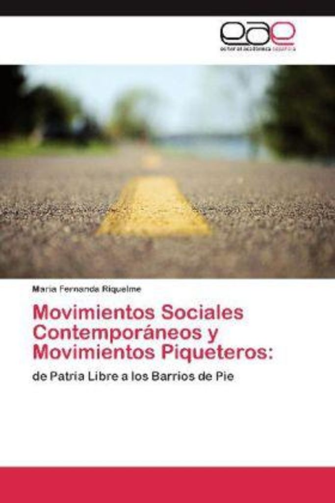 Movimientos Sociales Contemporáneos y Movimientos Piqueteros: