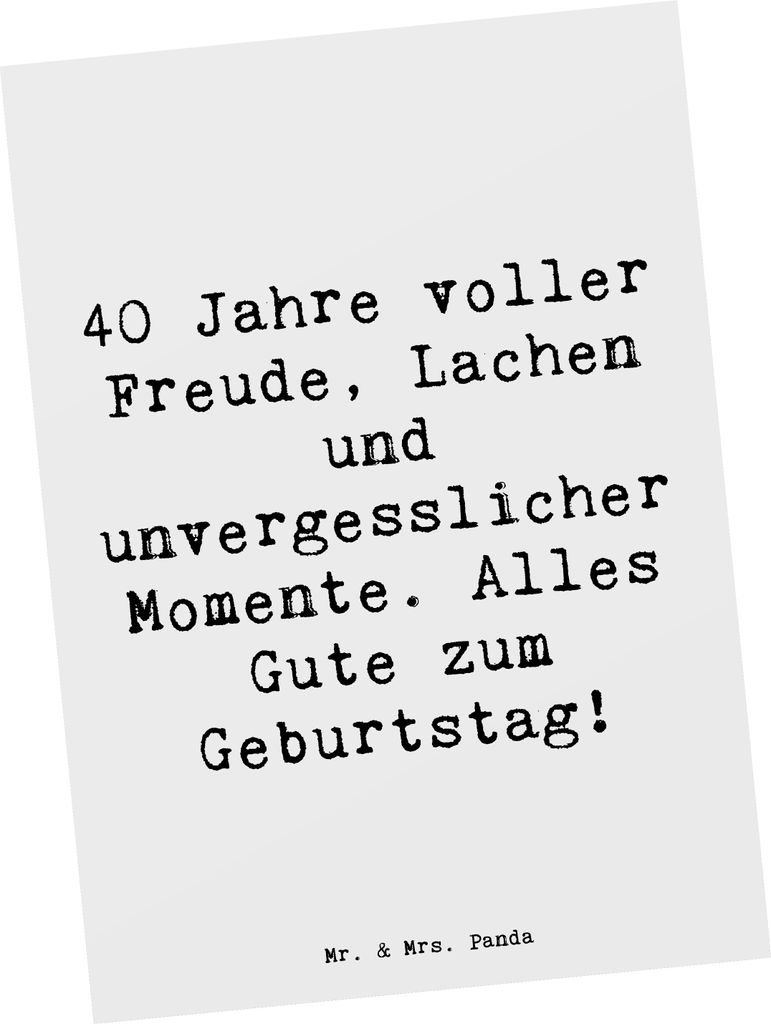Mr. & Mrs. Panda Postkarte Spruch 40. Geburtstag Freude - Weiß - Geschenk, feiern, wertvolle Augenblicke, bildkarte, Postkarten, Ansichtskarte, La...