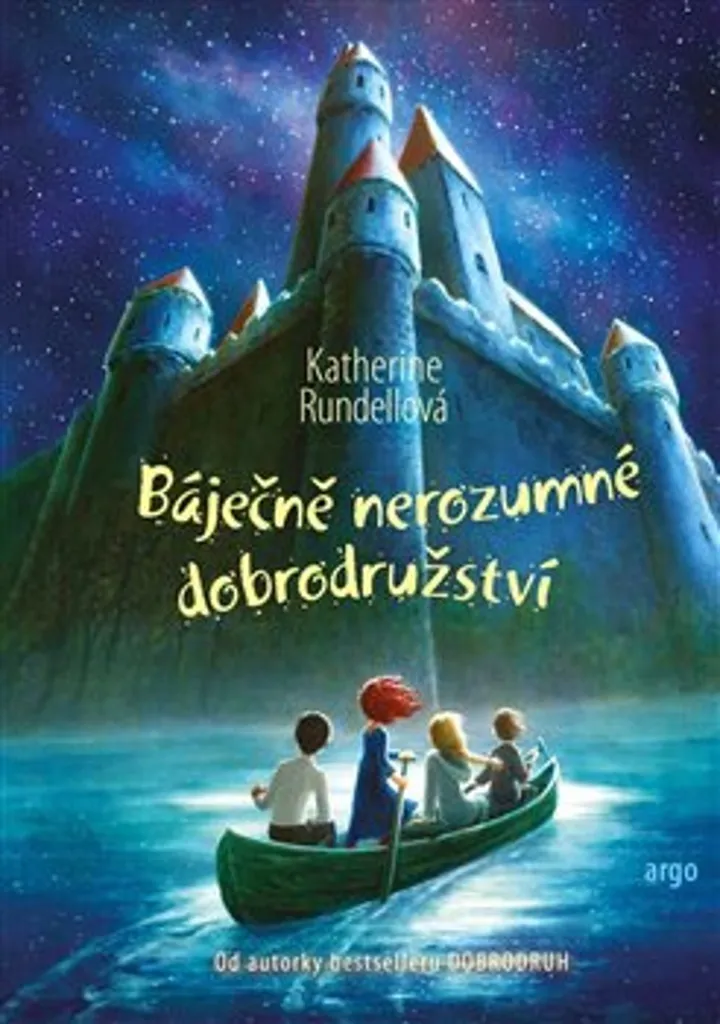 Idée cadeau lecture Báječně nerozumné dobrodružství Katherine Rundell