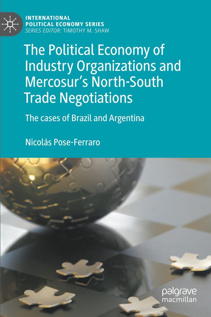 The Political Economy of Industry Organizations and Mercosur's North-South Trade Negotiations