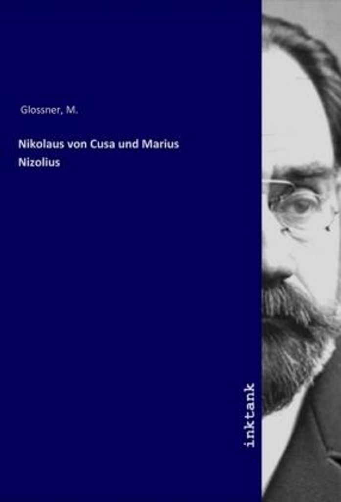 Nikolaus von Cusa und Marius Nizolius