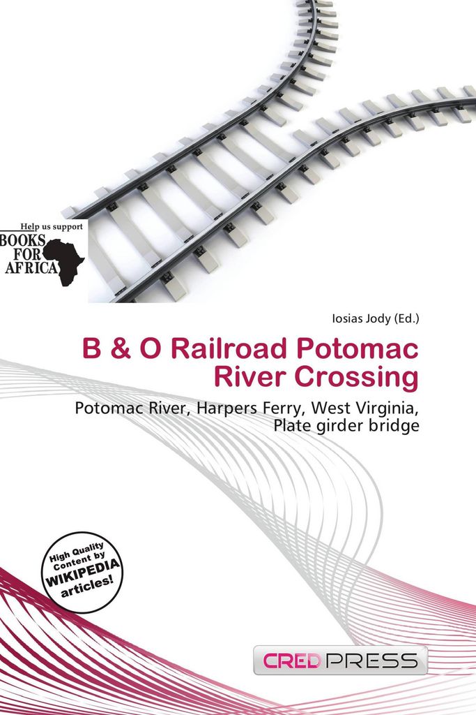 B & O Railroad Potomac River C