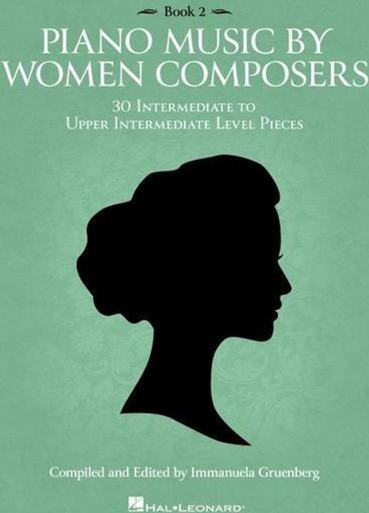 Piano Music by Women Composers: Book 2: 30 Intermediate to U
