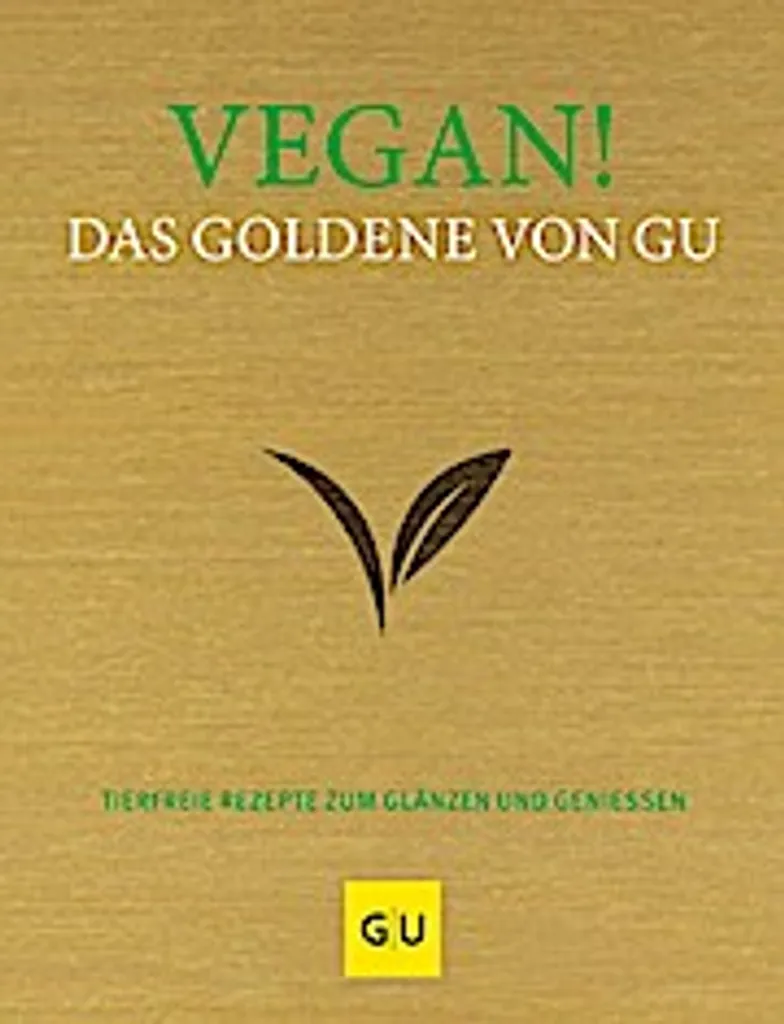Das Goldene von GU Vegan Recettes Sans Produits Animaux et Ingrédients