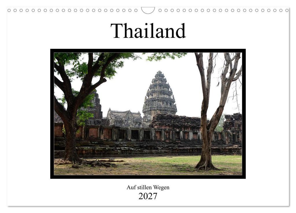 Thailand - auf stillen Wegen (Wandkalender 2027 DIN A3 quer), CALVENDO Monatskalender