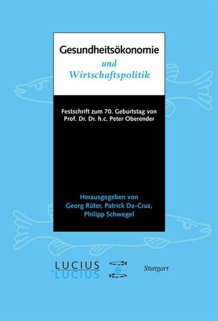 Gesundheitsökonomie und Wirtschaftspolitik