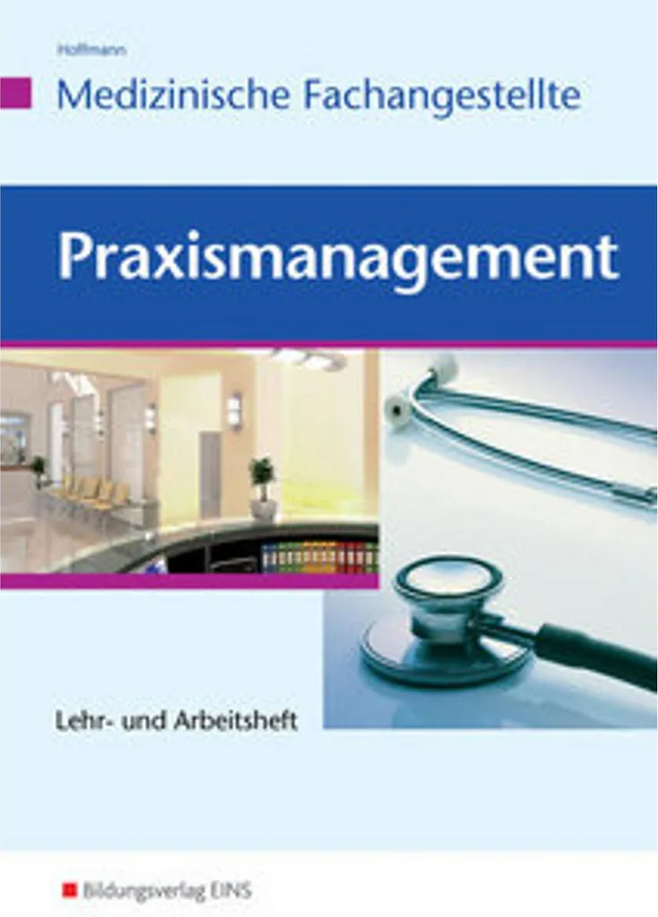Réussir son Praxismanagement : guide pratique pour assistants médicaux