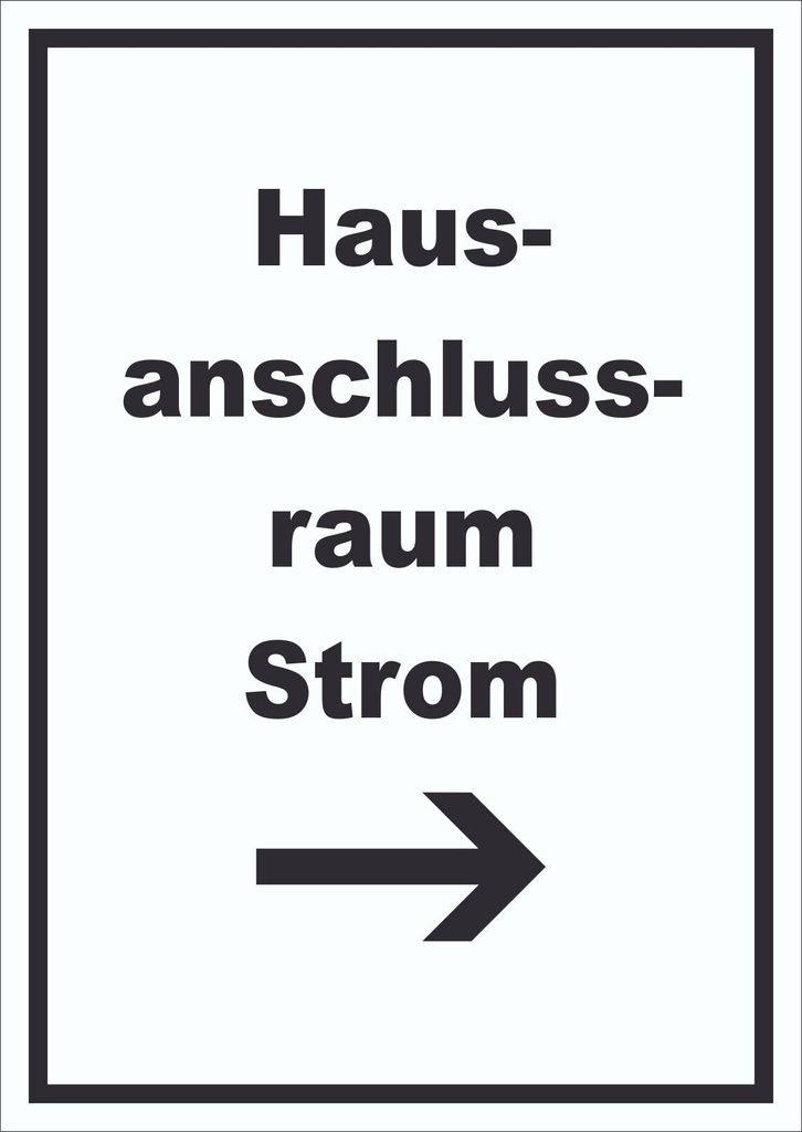 Hausanschlussraum Strom Schild mit Text und Richtungspfeil rechts HAR hochkant A2 Rückseite selbstklebend
