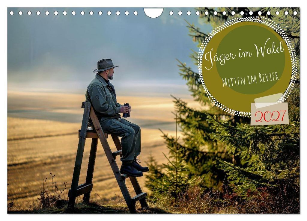 Jäger im Wald (Wandkalender 2027 DIN A4 quer), CALVENDO Monatskalender
