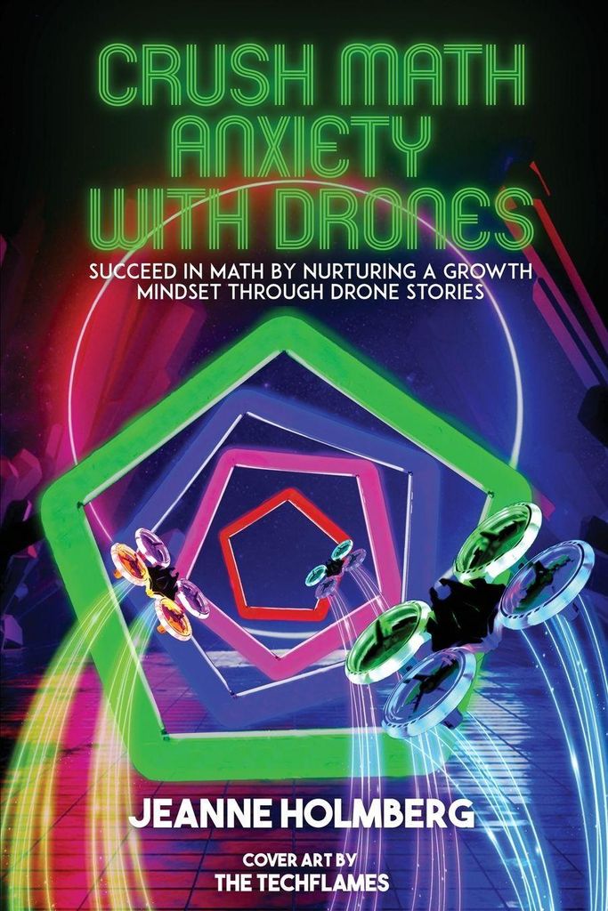 Crush Math Anxiety With Drones