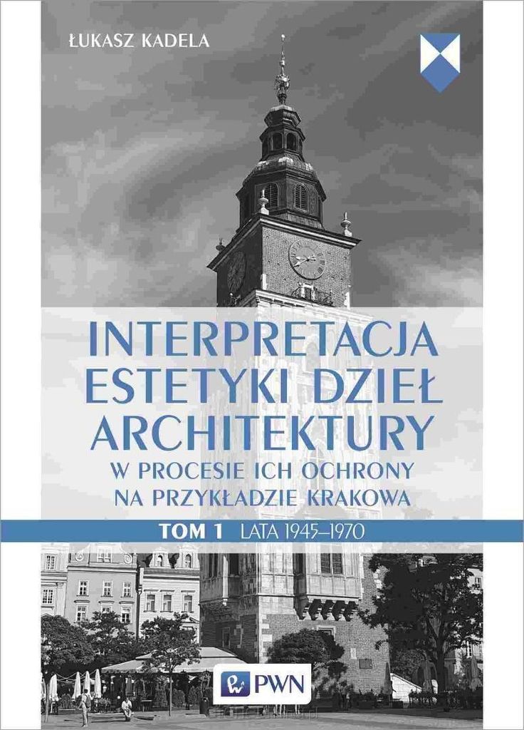 Interpretacja estetyki dzieł architektury - Łukasz Kadela (Literatur auf Polnisch)