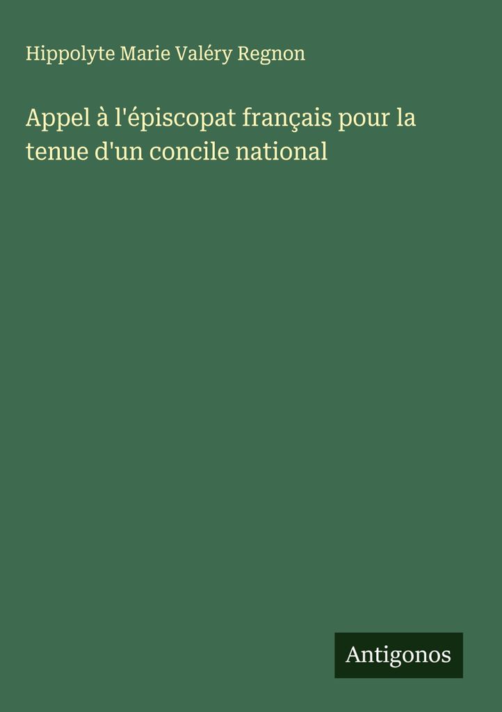 Aufruf an den französischen Episkopat zur Abhaltung eines nationalen Konzils