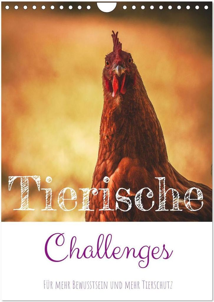 Tierische Challenges: Für mehr Bewusstsein und mehr Tierschutz (Wandkalender 2026 DIN A4 hoch), CALVENDO Monatskalender