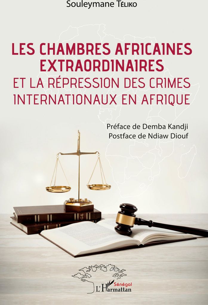 Les chambres africaines extraordinaires et la répression des crimes internationaux en Afrique