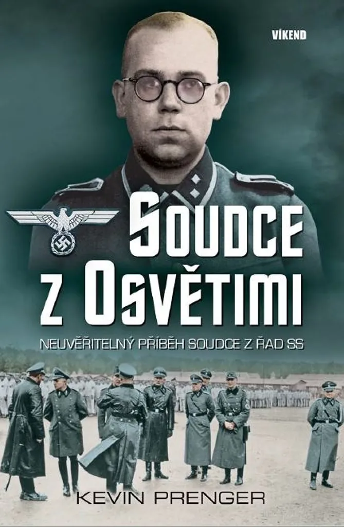 Livre sur le Juge d'Auschwitz - Soudce z Osvětimi par Kevin Prenger