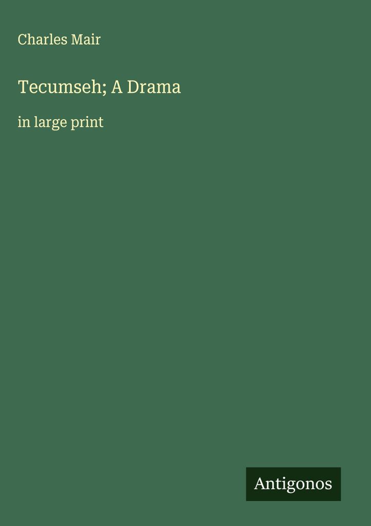 Tecumseh Ein Drama