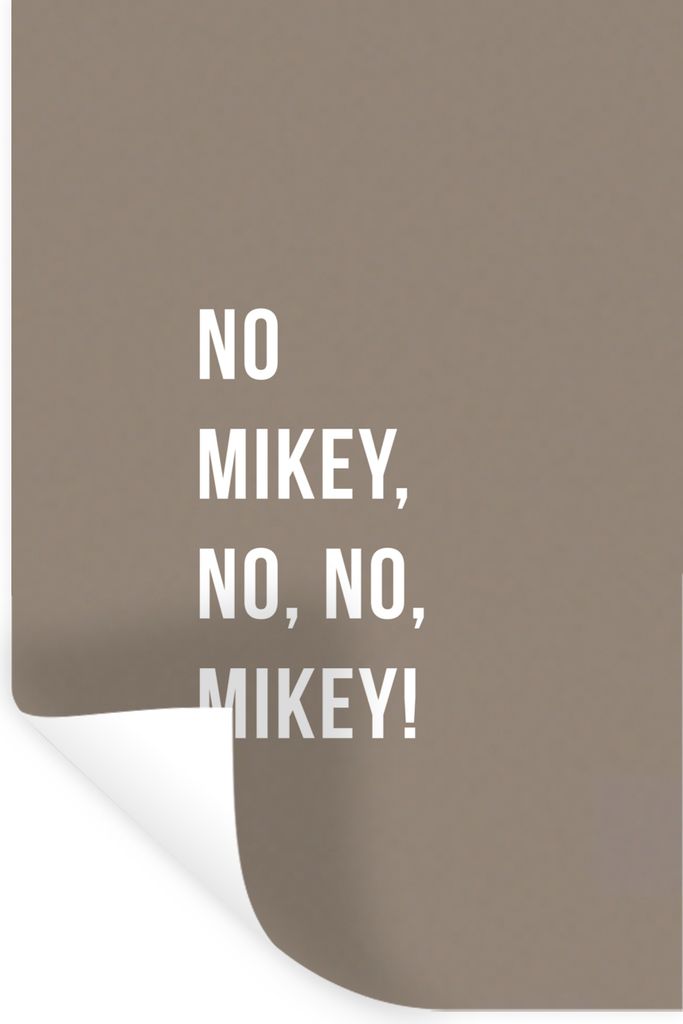 MuchoWow Wandtattoo Wandsticker Wandaufkleber Zitate - Nein Mikey, nein, nein, Mikey! - Braun 80x120 cm Selbstklebend und Repositionierbar - Repo...