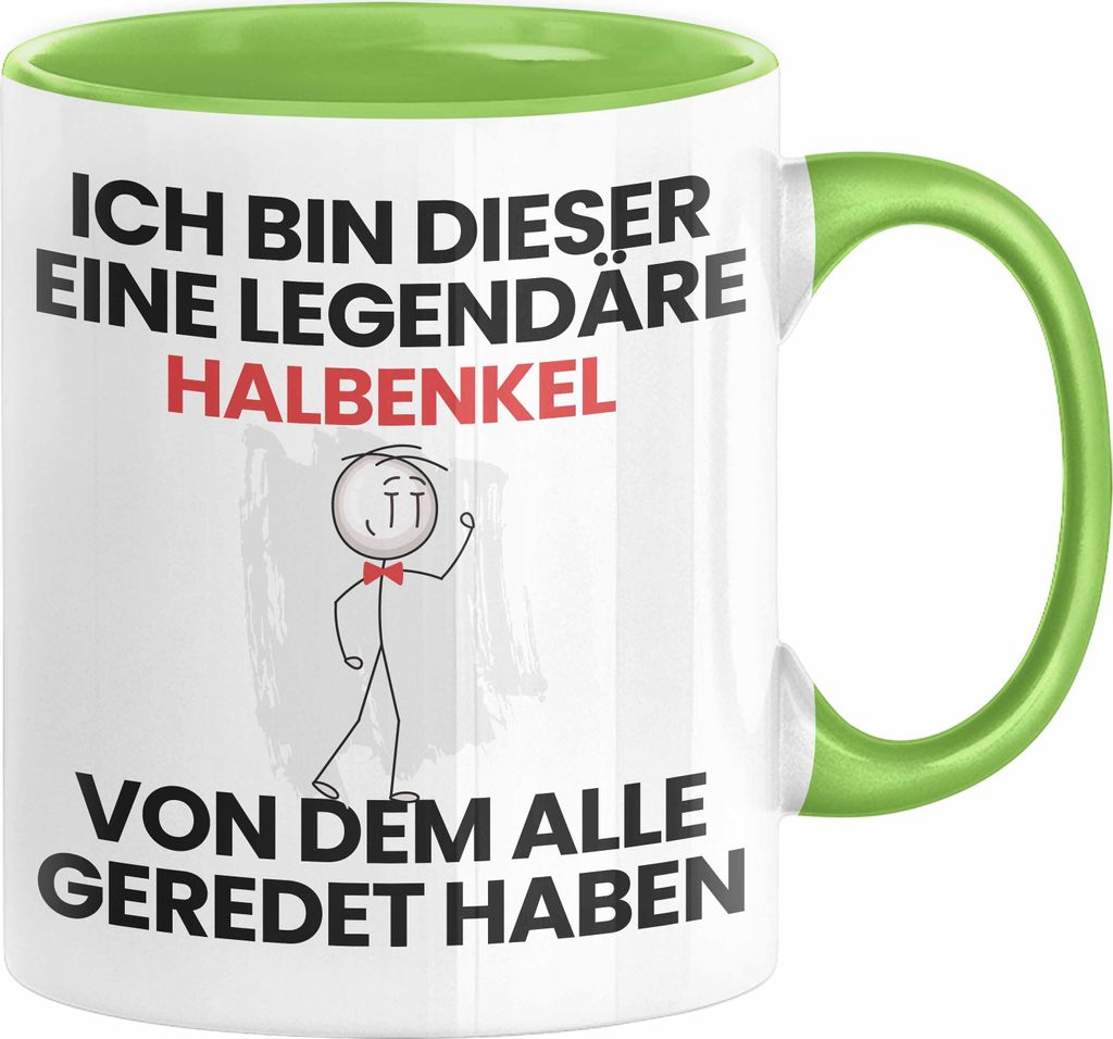 Halbenkel Geschenk Tasse Lustige Geschenkidee Geburtstag für Halbenkel Ich Bin Dieser Legendäre Halbenkel Von Dem Alle Geredet Haben Kaffee-Beche...