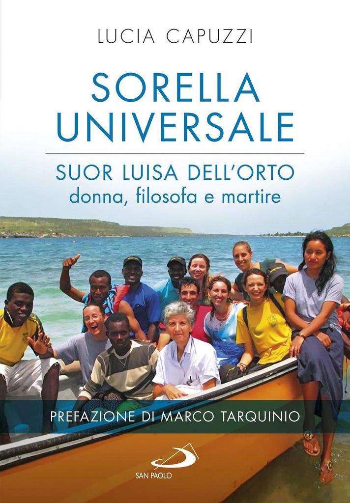 Capuzzi, L: Sorella universale. Suor Luisa dell'Orto: donna,