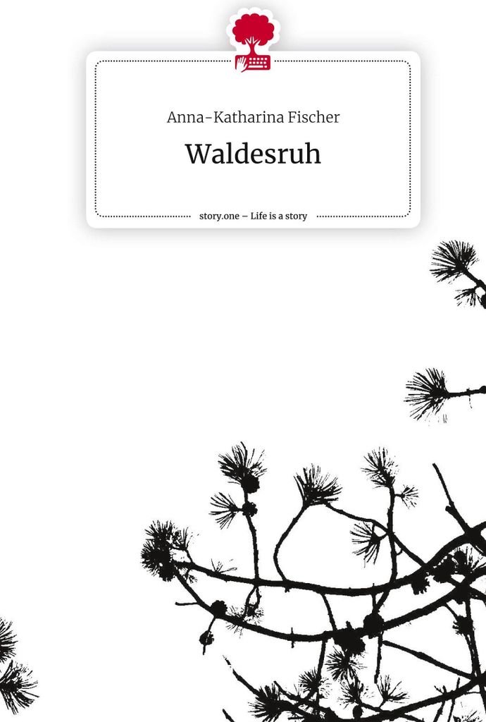 Waldesruh. Life is a Story - story.one