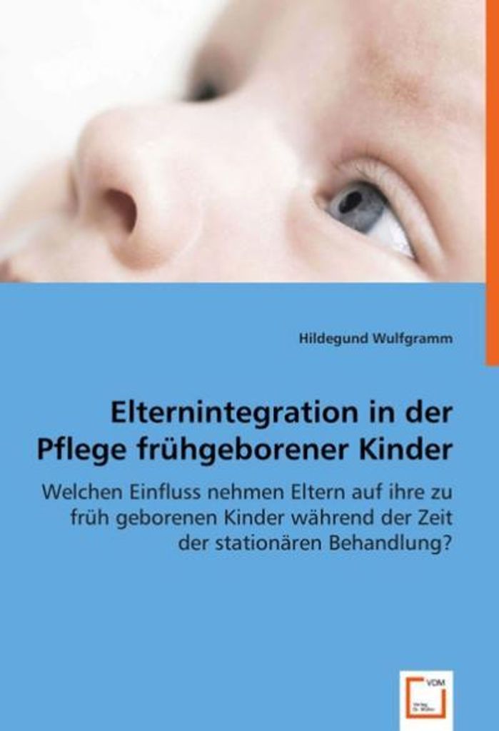 Elternintegration in der Pflege frühgeborener Kinder